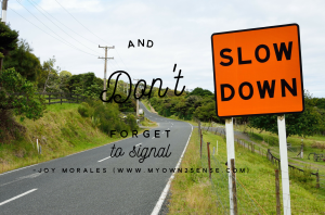 Slow Down and Signal